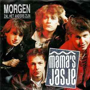 Mama's Jasje - Morgen Zal Het Anders Zijn FLAC