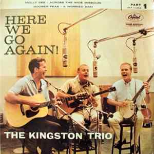 The Kingston Trio - Here We Go Again! (Part 1) FLAC