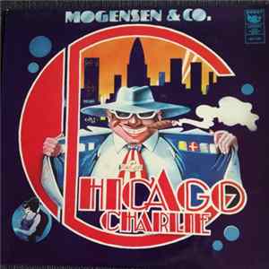 Mogensen & Co. - Chicago Charlie FLAC