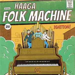 Haaga Folk Machine - Ignition! FLAC
