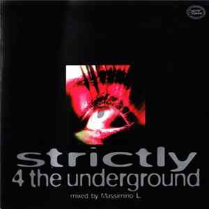 Massimino L. - Strictly 4 The Underground FLAC