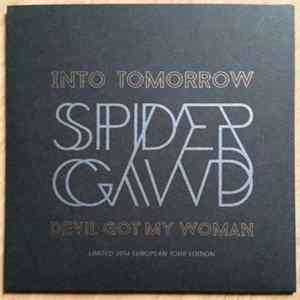 Spidergawd - Into Tomorrow / Devil Got My Woman FLAC