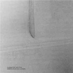 Hamitic Myth - Merciless Logic FLAC