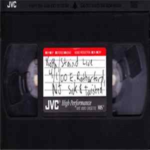 Various - Korn & Stained Live 4-1-00 E. Rutherford, Nj. Sick & Twisted FLAC