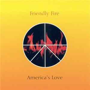 Friendly Fire - America´s Love FLAC
