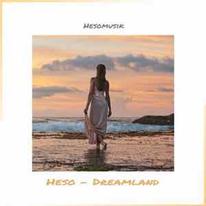 Heso - Dreamland FLAC