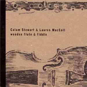 Calum Stewart & Lauren MacColl - Wooden Flute & Fiddle FLAC