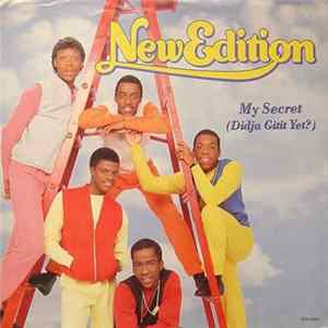 New Edition - My Secret (Didja Gitit Yet?) FLAC