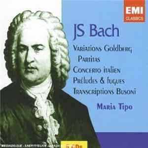 Jean-Sebastien Bach, Maria Tipo - Variations Goldberg. Maria Tipo. FLAC