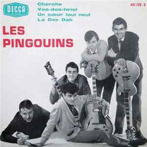 Les Pingouins - Cherche / Voo-Doo Twist / Un Cœur Tout Neuf / La Dee Dah FLAC