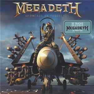 Megadeth - Warheads On Foreheads FLAC