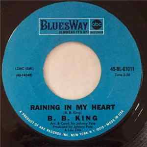 B.B. King - Raining In My Heart / Heartbreaker FLAC