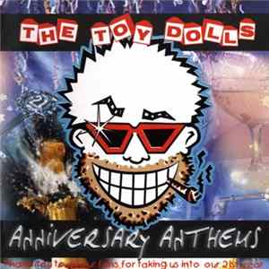 The Toy Dolls - Anniversary Anthems FLAC