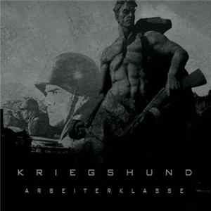 Kriegshund - Arbeiterklasse FLAC