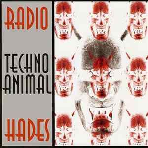 Techno Animal - Radio Hades FLAC