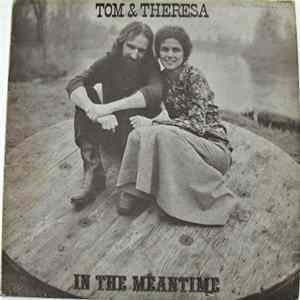 Tom & Theresa - In The Meantime FLAC
