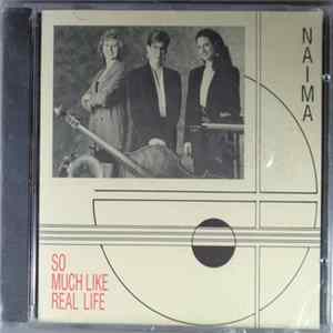 Naima - So Much Like Real Life FLAC