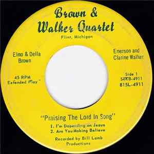 Brown And Walker Quartet - Praising The Lord In Song FLAC