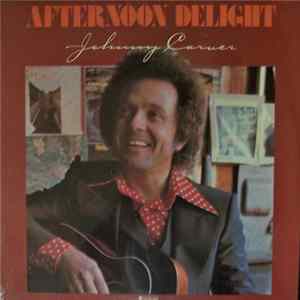 Johnny Carver - Afternoon Delight FLAC