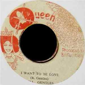 Bill Gentles - I Want To Be Love / Funky Reggae FLAC