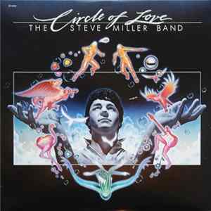 The Steve Miller Band - Circle Of Love FLAC