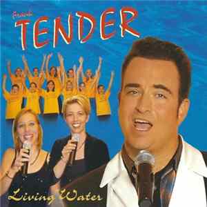 Frank Tender - Living Water FLAC