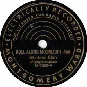 Montana Slim - Roll Along Moonlight / Roll On Dreaming Texas Moon FLAC