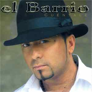 El Barrio - Cuéntale FLAC