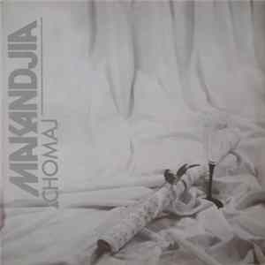Makandjia - Chomaj FLAC