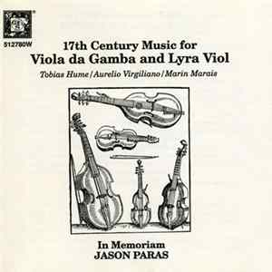 Jason Paras - 17th Century Music For Viola Da Gamba And Lyra Viol FLAC