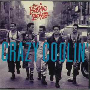 The Barrio Boyzz - Crazy Coolin' FLAC