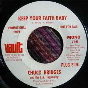 Chuck Bridges And The L.A. Happening - Keep Your Faith Baby / Bad Sam FLAC