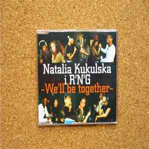Natalia Kukulska i R'N'G - We'll Be Together FLAC