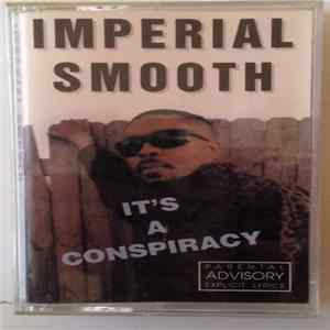 Imperial Smooth - It Is A Conspiracy FLAC