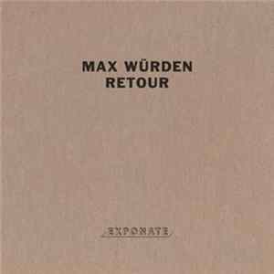 Max Würden - Retour FLAC