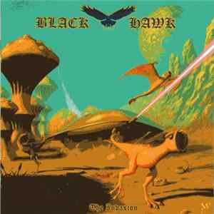Black Hawk - The Invasion FLAC