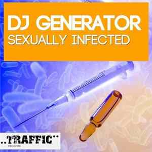 DJ Generator - Sexually Infected FLAC