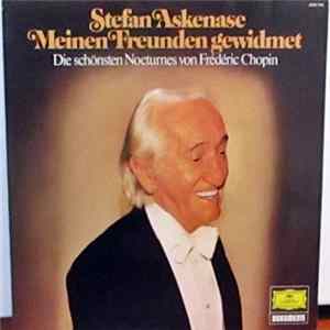 Frédéric Chopin, Stefan Askenase - Meinen Freunden Gewidmet (Die Schönsten Nocturnes Von Frédéric Chopin) FLAC