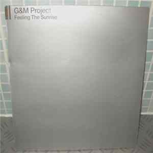 G&M Project - Feeling The Sunrise FLAC