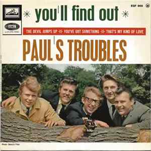 Paul's Troubles - You'll Find Out FLAC
