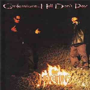 Tha' Mexakinz - Confessions; Hell Don't Pay FLAC