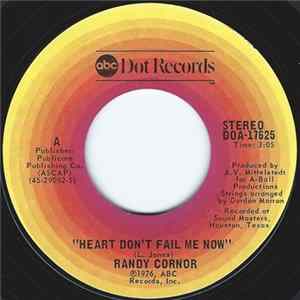 Randy Cornor - Heart Don't Fail Me Now FLAC