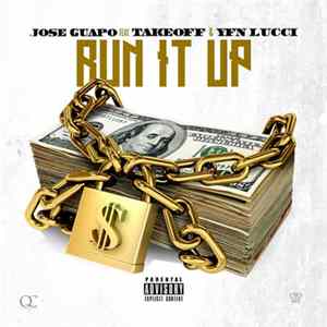 Jose Guapo Feat. Takeoff & YFN Lucci - Run It Up FLAC