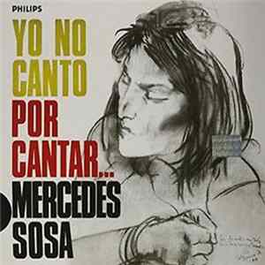 Mercedes Sosa - Yo No Canto Por Cantar FLAC
