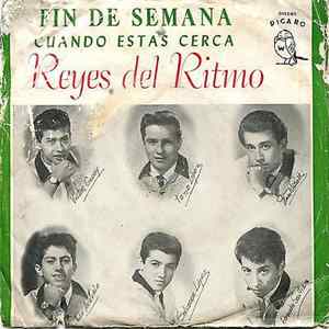 Reyes Del Ritmo - Fin De Semana / Cuando Estás Cerca FLAC