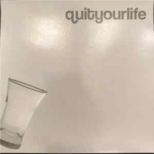 Quityourlife - What’s A Drink Between Friends? FLAC