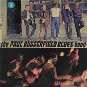 The Paul Butterfield Blues Band - The Paul Butterfield Blues Band FLAC