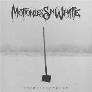 Motionless In White - Eternally Yours FLAC