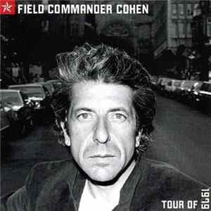Leonard Cohen - Field Commander Cohen - Tour Of 1979 FLAC