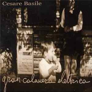Cesare Basile - Gran Cavalera Elettrica FLAC